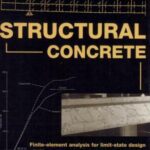 خرید و دانلود نسخه کامل کتاب Structural Concrete: Finite-element Analysis for Limit-state Design
