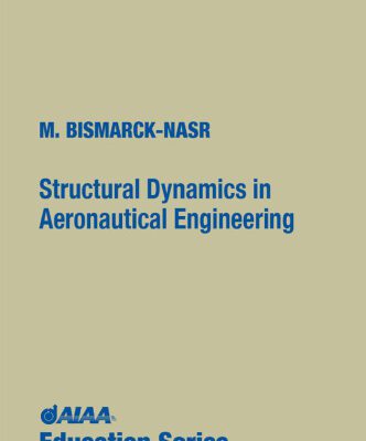 خرید و دانلود نسخه کامل کتاب Structural Dynamics in Aeronautical Engineering