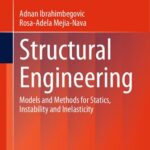 خرید و دانلود نسخه کامل کتاب Structural Engineering: Models and Methods for Statics, Instability and Inelasticity