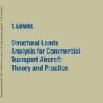 خرید و دانلود نسخه کامل کتاب Structural Loads Analysis for Commercial Transport Aircraft: Theory and Practice