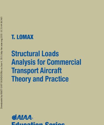 خرید و دانلود نسخه کامل کتاب Structural Loads Analysis for Commercial Transport Aircraft: Theory and Practice