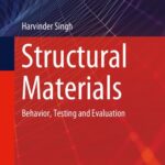 خرید و دانلود نسخه کامل کتاب Structural Materials: Behavior, Testing and Evaluation