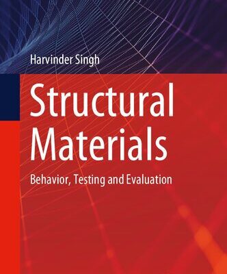 خرید و دانلود نسخه کامل کتاب Structural Materials: Behavior, Testing and Evaluation