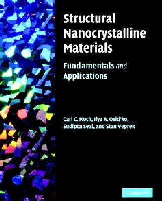 خرید و دانلود نسخه کامل کتاب Structural Nanocrystalline Materials: Fundamentals and Applications
