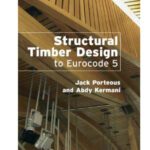خرید و دانلود نسخه کامل کتاب Structural Timber Design to Eurocode 5