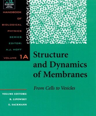 خرید و دانلود نسخه کامل کتاب Structure and Dynamics  of Membranes.  From Cells to Vesicles