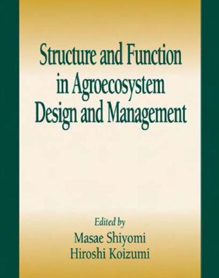 خرید و دانلود نسخه کامل کتاب Structure and Function in Agroecosystem Design and Management