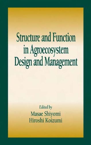 خرید و دانلود نسخه کامل کتاب Structure and Function in Agroecosystem Design and Management_68ea90b11fe40.jpeg خرید و دانلود نسخه کامل کتاب Structure and Function in Agroecosystem Design and Management