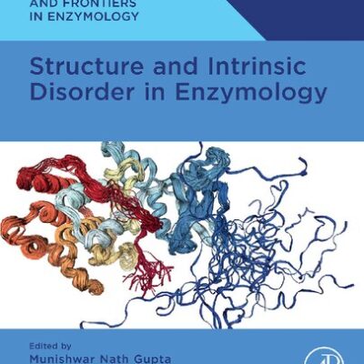 خرید و دانلود نسخه کامل کتاب Structure and Intrinsic Disorder in Enzymology