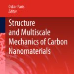 خرید و دانلود نسخه کامل کتاب Structure and Multiscale Mechanics of Carbon Nanomaterials