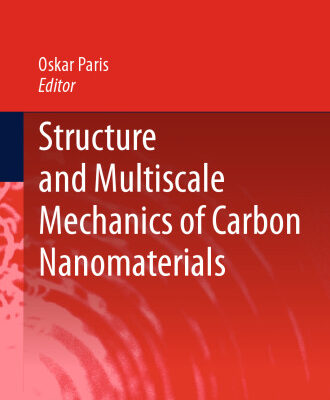 خرید و دانلود نسخه کامل کتاب Structure and Multiscale Mechanics of Carbon Nanomaterials