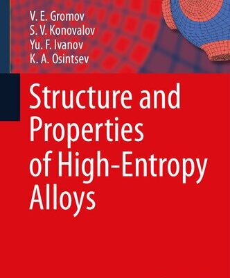 خرید و دانلود نسخه کامل کتاب Structure and Properties of High-Entropy Alloys