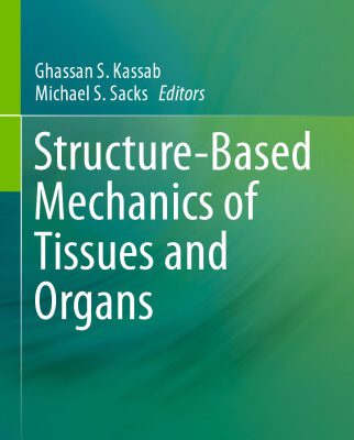 خرید و دانلود نسخه کامل کتاب Structure-Based Mechanics of Tissues and Organs