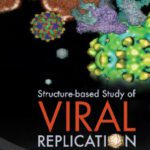 خرید و دانلود نسخه کامل کتاب Structure-based study of viral replication: with CD-ROM