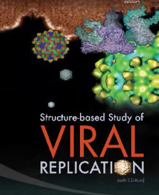 خرید و دانلود نسخه کامل کتاب Structure-based study of viral replication: with CD-ROM