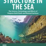 خرید و دانلود نسخه کامل کتاب Structure in the Sea: The Science, Technology and Effects of Purpose-Built Reefs and Related Surfaces