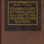 خرید و دانلود نسخه کامل کتاب Studien zu der Entwicklungsgeschichte des orientalischen Kostüms