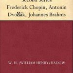 خرید و دانلود نسخه کامل کتاب Studies in Modern Music: Frederick Chopin, Antonin Dvořák, Johannes Brahms