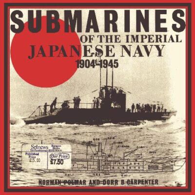 خرید و دانلود نسخه کامل کتاب Submarines of the Imperial Japanese Navy 1904-1945