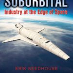 خرید و دانلود نسخه کامل کتاب Suborbital: Industry at the Edge of Space