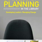 خرید و دانلود نسخه کامل کتاب Succession Planning in the Library: Developing Leaders, Managing Change