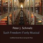 خرید و دانلود نسخه کامل کتاب Such Freedom, If Only Musical: Unofficial Soviet Music During the Thaw