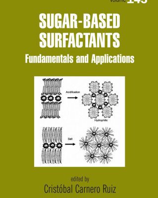خرید و دانلود نسخه کامل کتاب Sugar-Based Surfactants Fundamentals and Applications