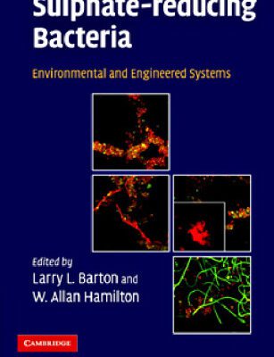 خرید و دانلود نسخه کامل کتاب Sulphate-Reducing Bacteria: Environmental and Engineered Systems