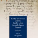 خرید و دانلود نسخه کامل کتاب Sunday Observance and the Sunday Letter in Anglo-Saxon England