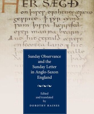 خرید و دانلود نسخه کامل کتاب Sunday Observance and the Sunday Letter in Anglo-Saxon England