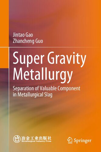 خرید و دانلود نسخه کامل کتاب Super Gravity Metallurgy: Separation of Valuable Component in Metallurgical Slag_68f3bffb4c000.jpeg خرید و دانلود نسخه کامل کتاب Super Gravity Metallurgy: Separation of Valuable Component in Metallurgical Slag