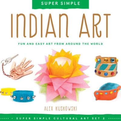خرید و دانلود نسخه کامل کتاب Super Simple Indian Art. Fun and Easy Art from Around the World