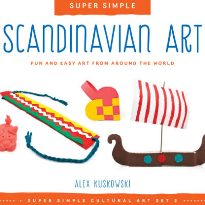 خرید و دانلود نسخه کامل کتاب Super Simple Scandinavian Art. Fun and Easy Art from Around the World