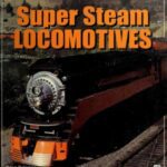 خرید و دانلود نسخه کامل کتاب Super Steam Locomotives (Enthusiast Color)