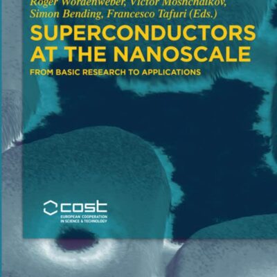 خرید و دانلود نسخه کامل کتاب Superconductors at the Nanoscale: From Basic Research to Applications