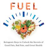 خرید و دانلود نسخه کامل کتاب Superfuel: Ketogenic Keys to Unlock the Secrets of Good Fats, Bad Fats, and Great Health
