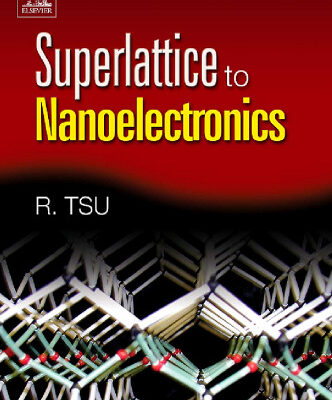 خرید و دانلود نسخه کامل کتاب Superlattice to nanoelectronics