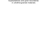 خرید و دانلود نسخه کامل کتاب Superplasticity and Grain Boundaries in Ultrafine-Grained Materials (Woodhead Publishing in Materials)