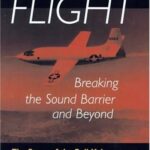 خرید و دانلود نسخه کامل کتاب SUPERSONIC FLIGHT: Breaking the Sound Barrier and Beyond – The Story of the Bell X-1 and Douglas D-558