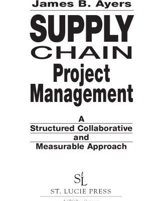 خرید و دانلود نسخه کامل کتاب Supply Chain Project Management: A Structured Collaborative and Measurable Approach