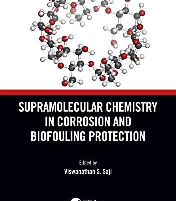 خرید و دانلود نسخه کامل کتاب Supramolecular Chemistry in Corrosion and Biofouling Protection