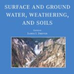 خرید و دانلود نسخه کامل کتاب Surface and Ground Water, Weathering, and Soils