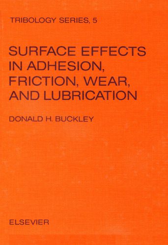 خرید و دانلود نسخه کامل کتاب Surface Effects in Adhesion, Fricti0N, Wear, and Lubrication_68f3b9d1ac908.jpeg خرید و دانلود نسخه کامل کتاب Surface Effects in Adhesion, Fricti0N, Wear, and Lubrication