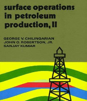 خرید و دانلود نسخه کامل کتاب Surface Operations in Petroleum Production, II