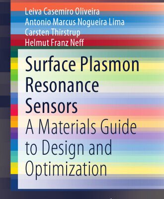 خرید و دانلود نسخه کامل کتاب Surface Plasmon Resonance Sensors: A Materials Guide to Design and Optimization