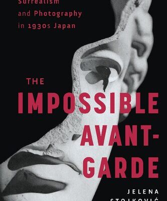 خرید و دانلود نسخه کامل کتاب Surrealism and Photography in 1930s Japan: The Impossible Avant-Garde