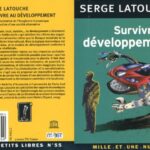 خرید و دانلود نسخه کامل کتاب Survivre au développement : De la décolonisation de l’imaginaire économique à la construction d’une société alternative