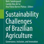 خرید و دانلود نسخه کامل کتاب Sustainability Challenges of Brazilian Agriculture: Governance, Inclusion, and Innovation
