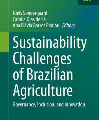 خرید و دانلود نسخه کامل کتاب Sustainability Challenges of Brazilian Agriculture: Governance, Inclusion, and Innovation
