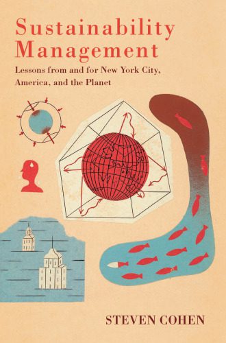 خرید و دانلود نسخه کامل کتاب Sustainability Management: Lessons from and for New York City, America, and the Planet_68dd344cca362.jpeg خرید و دانلود نسخه کامل کتاب Sustainability Management: Lessons from and for New York City, America, and the Planet